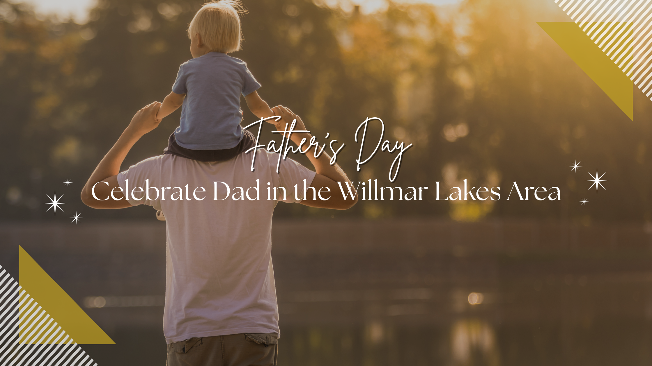Celebrate Father's Day in the Willmar Lakes Area